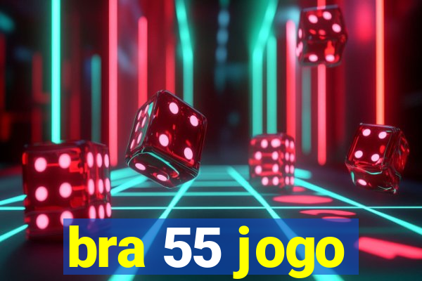 bra 55 jogo